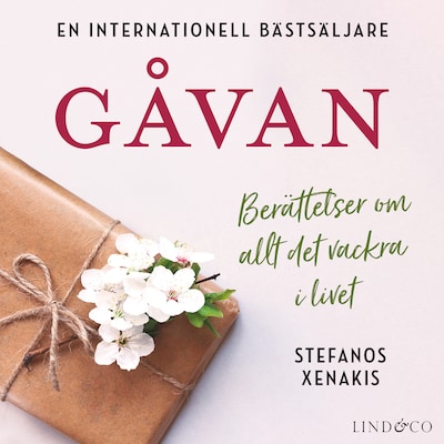 Gåvan: Berättelser om allt det vackra i livet