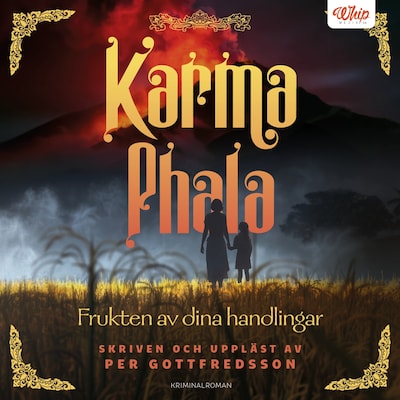 Karma Phala - Frukten av dina handlingar – omslag till ljudboken av Per Gottfredsson
