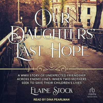 Our Daughters' Last Hope – omslag til lydbogen af Elaine Stock