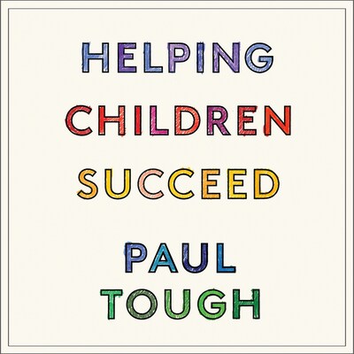 Helping Children Succeed – omslag til lydbogen af Paul Tough
