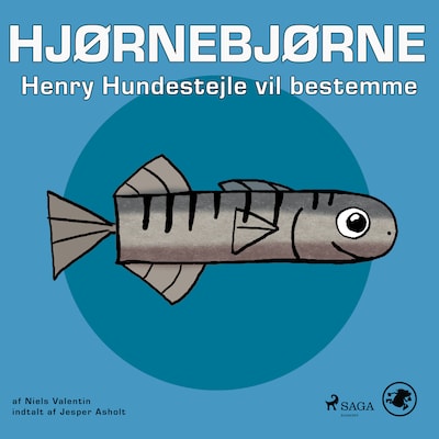 Hjørnebjørne 16 - Henry Hundestejle vil bestemme – omslag til lydbogen af Niels Valentin
