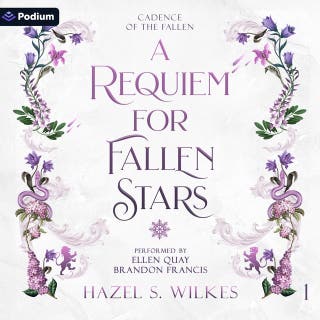A Requiem for Fallen Stars: Cadence of the Fallen, Book 1 – omslag till ljudboken av Hazel S. Wilkes