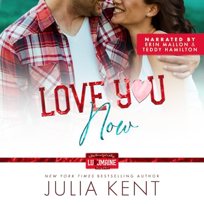Love You Now – omslag til lydbogen af Julia Kent