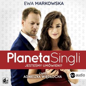 Planeta singli – okładka audiobooka, autor Ewa Markowska