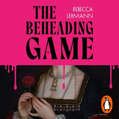 The Beheading Game – omslag til lydbogen af Rebecca Lehmann