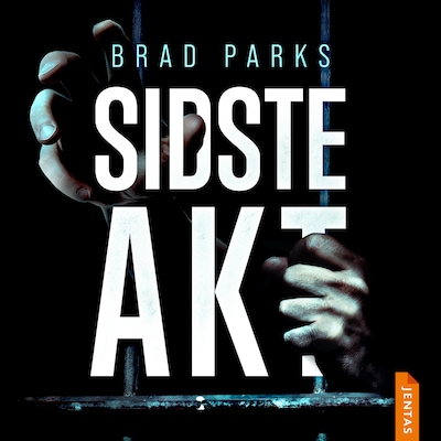 Sidste akt – omslag til lydbogen af Brad Parks