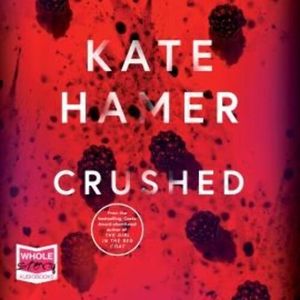 Crushed – okładka audiobooka, autor Kate Hamer