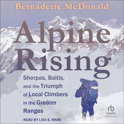 Alpine Rising – omslag til lydbogen af Bernadette McDonald