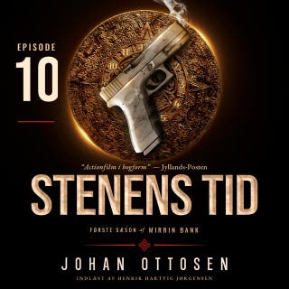 Stenens tid – Episode 10: Mirrin Bank, sæson 1 – omslag til lydbogen af Johan Ottosen