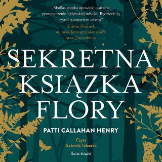 Sekretna książka Flory – okładka audiobooka, autor Patti Callahan Henry