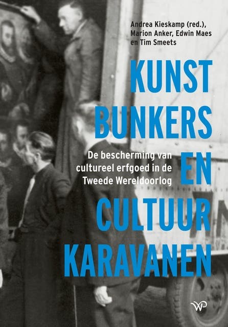 Kunstbunkers en cultuurkaravanen: De bescherming van cultureel erfgoed in de Tweede Wereldoorlog
