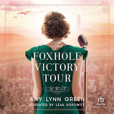 The Foxhole Victory Tour – omslag til lydbogen af Amy Lynn Green