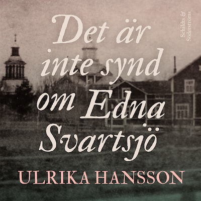 Det är inte synd om Edna Svartsjö