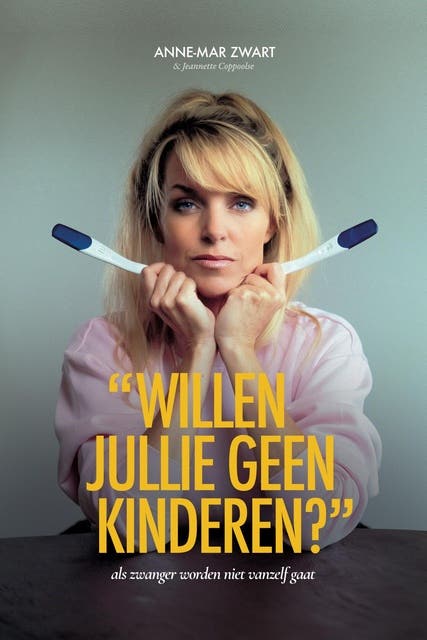 Willen jullie geen kinderen? – omslag van het luisterboek van Anne-Mar Zwart,Jeannette Coppoolse