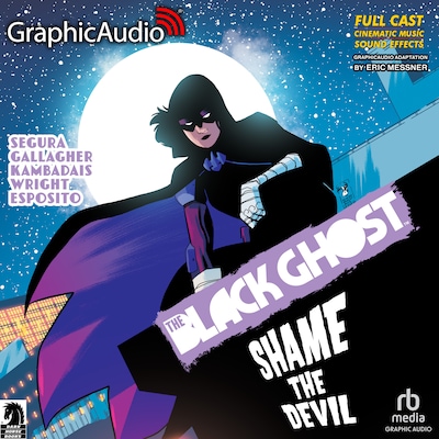 The Black Ghost 2: Shame the Devil [Dramatized Adaptation] – omslag til lydbogen af Alex Segura, Monica Gallagher, George Kambadais