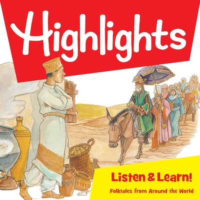 Highlights Listen & Learn!: Folktales From Around The World – okładka audiobooka, autor Highlights For Children, Ellen Wettersten