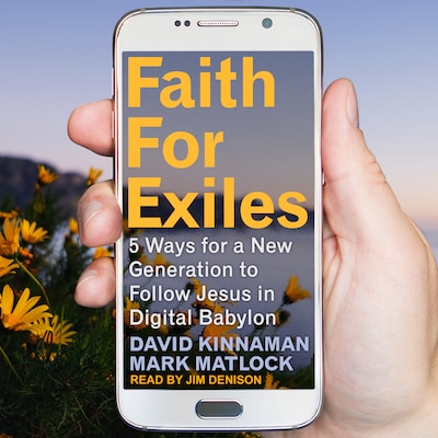 Faith for Exiles – omslag til lydbogen af David Kinnaman, Mark Matlock, Aly Hawkins