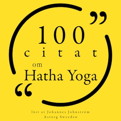 100 citat om Hatha Yoga