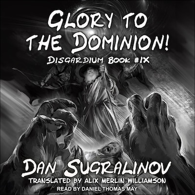 Glory to the Dominion! – omslag til lydbogen af Dan Sugralinov