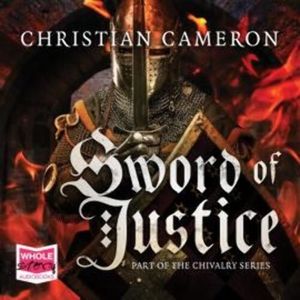 Sword of Justice – okładka audiobooka, autor Christian Cameron