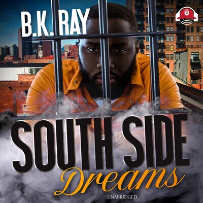 South Side Dreams – omslag til lydbogen af B. K. Ray