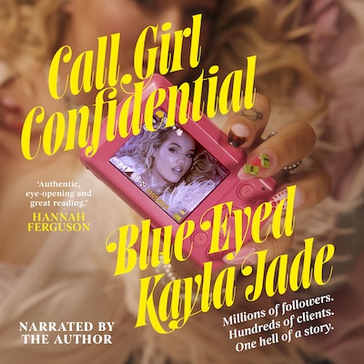 Call Girl Confidential – omslag til lydbogen af Blue-Eyed Kayla Jade