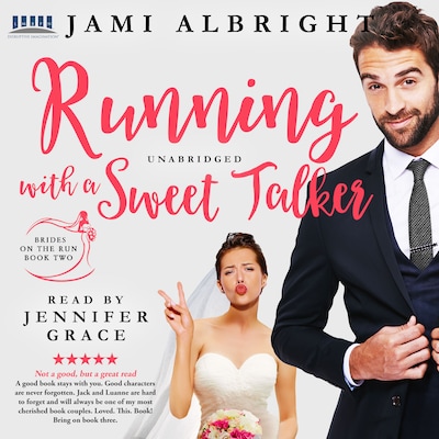 Running with a Sweet Talker - Brides on the Run, Book 2 (Unabridged)