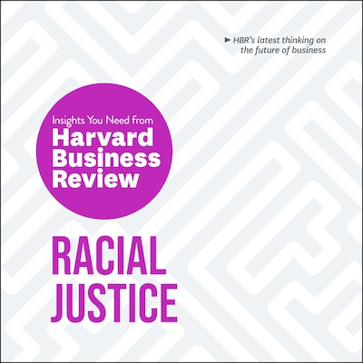 Racial Justice – omslag til lydbogen af HARVARD BUSINESS REVIEW