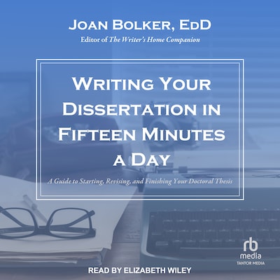 Writing Your Dissertation in Fifteen Minutes a Day – omslag til lydbogen af Joan Bolker, EdD