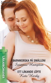 Barnmorska på smällen! / Ett läkande löfte – omslag till ljudboken av Kate Hardy,Susanne Hampton
