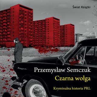 Czarna wołga – okładka audiobooka, autor Przemysław Semczuk