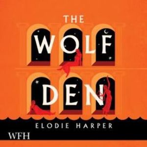 The Wolf Den – okładka audiobooka, autor Elodie Harper