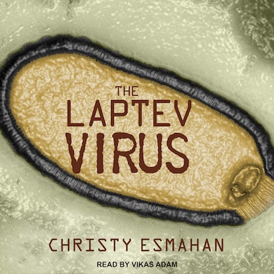 The Laptev Virus – omslag til lydbogen af Christy Esmahan