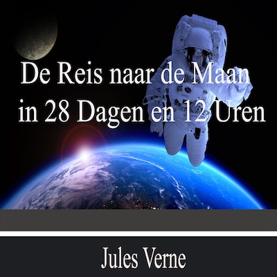 De Reis naar de Maan in 28 Dagen en 12 Uren