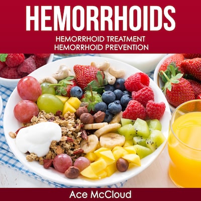 Hemorrhoids: Hemorrhoid Treatment: Hemorrhoid Prevention – omslag til lydbogen af Ace McCloud