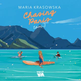 Chasing Paris. Tom 3 – okładka audiobooka, autor Maria Krasowska