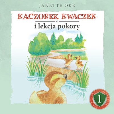 KACZOREK KWACZEK i lekcja pokory – okładka audiobooka, autor Janette Oke