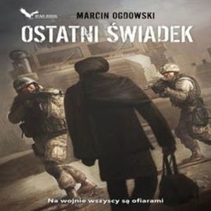 Ostatni świadek – okładka audiobooka, autor Marcin Ogdowski