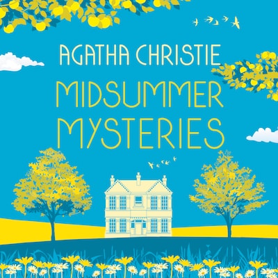 MIDSUMMER MYSTERIES: Secrets and Suspense from the Queen of Crime