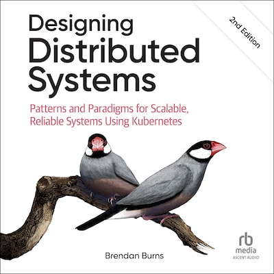 Designing Distributed Systems – omslag til lydbogen af Brendan Burns