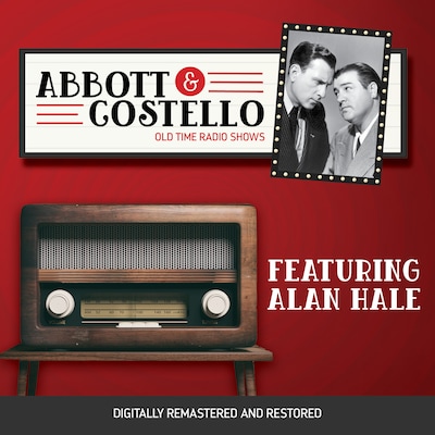 Abbott and Costello: Featuring Alan Hale