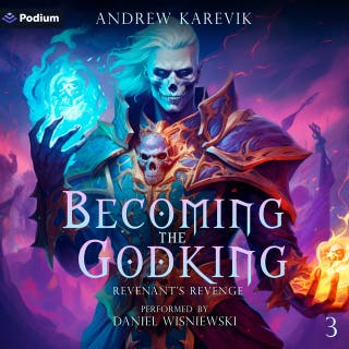 Becoming the Godking: Revenant's Revenge, Book 3