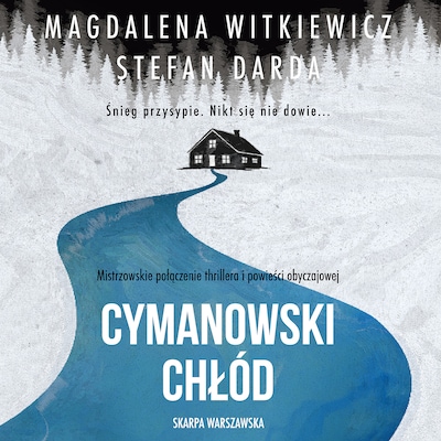 Cymanowski chłód – okładka audiobooka, autor Magdalena Witkiewicz, Stefan Darda