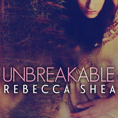 Unbreakable – omslag til lydbogen af Rebecca Shea