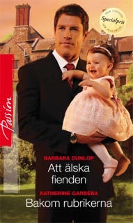 Att älska fienden / Bakom rubrikerna – omslag till ljudboken av Barbara Dunlop,Katherine Garbera