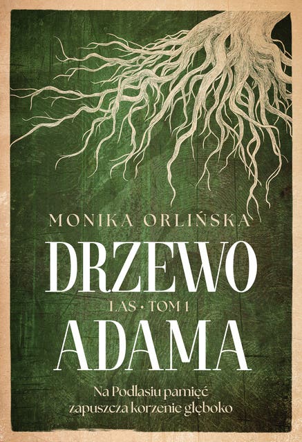 Las. Tom 1. Drzewo Adama