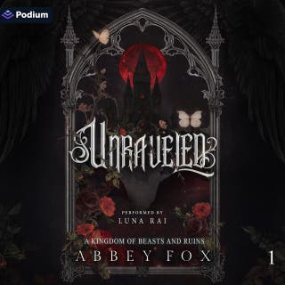 Unraveled: A Kingdom of Beasts and Ruins, Book 1 – omslag till ljudboken av Abbey Fox
