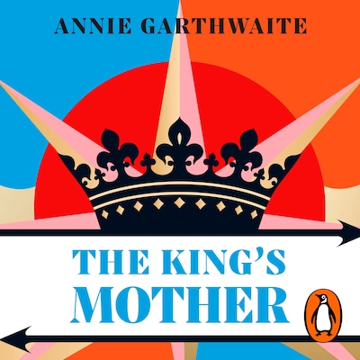 The King’s Mother – omslag til lydbogen af Annie Garthwaite