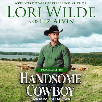 Handsome Cowboy – omslag til lydbogen af Lori Wilde, Liz Alvin