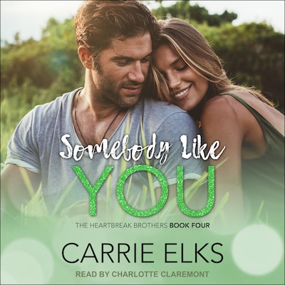 Somebody Like You – omslag til lydbogen af Carrie Elks